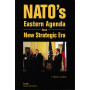 NATO's Eastern Agenda in a New Strategic Era
