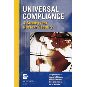 Universal Compliance. A Strategy for Nuclear Security