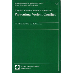 Preventing Violent Conflict: Issues from the Baltic and the Caucasus
