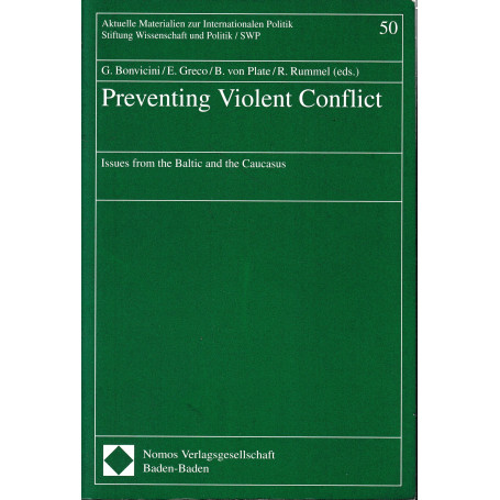 Preventing Violent Conflict: Issues from the Baltic and the Caucasus