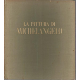 LA PITTURA DI MICHELANGELO