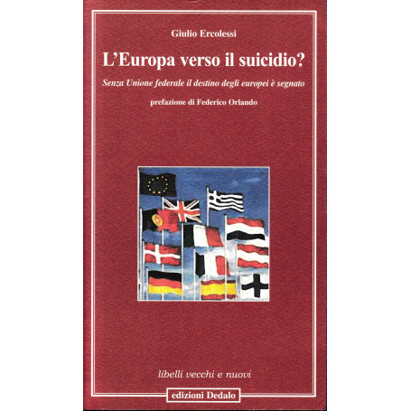 L'Europa verso il suicidio? Senza unione federale il destino degli europei è segnato