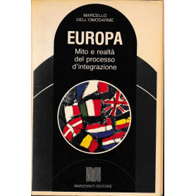 EUROPA. Mito e realtà  del processo d'integrazione