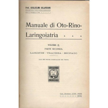 MANUALE DI OTO-RINO-LARINGOIATRIA - Volume II - Parte seconda