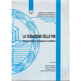 La tassazione delle PMI. Linee evolutive e proposte di modifica