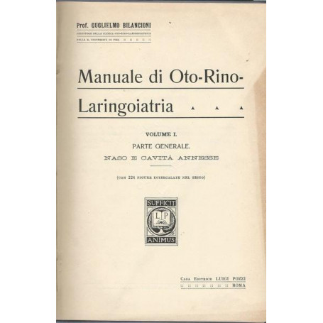 MANUALE DI OTO-RINO-LARINGOIATRIA - Volume primo - parte generale