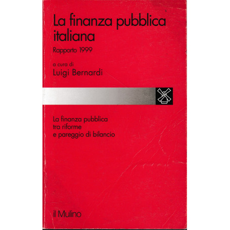 La finanza pubblica italiana. Rapporto 1999