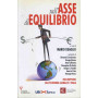 Sull'asse dell'equilibrio