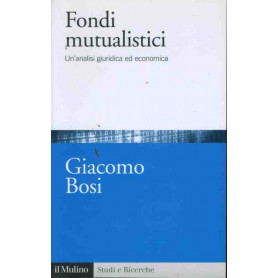 Fondi mutualistici. Un'analisi giuridica ed economica