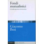 Fondi mutualistici. Un'analisi giuridica ed economica