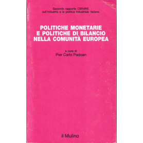 Politiche monetarie e politiche di bilancio nella Comunità  Europea
