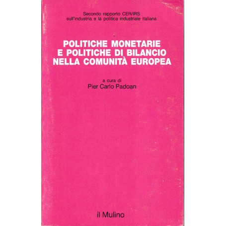 Politiche monetarie e politiche di bilancio nella Comunità  Europea