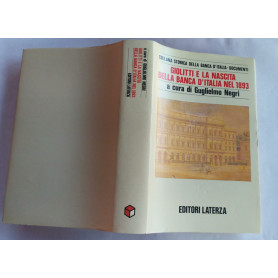 Giolitti e la nascita della Banca D'Italia nel 1893. Volume III