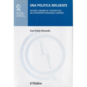 Una politica influente. Vicende