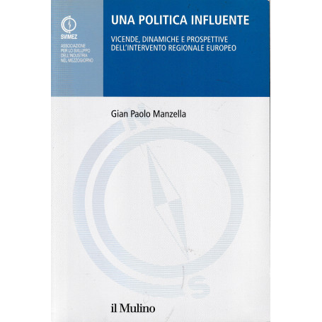 Una politica influente. Vicende