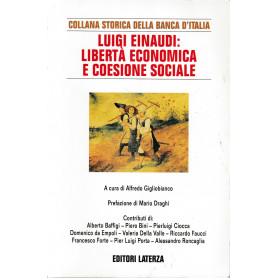Luigi Einaudi: liberta' economica e coesione sociale