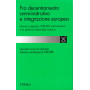 Fra decentramento amministrativo e integrazione europea. 10º rapporto Cer-Irs sull'industria e la politica industriale italiana