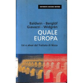 Quale Europa. Usi e abusi del trattato di Nizza