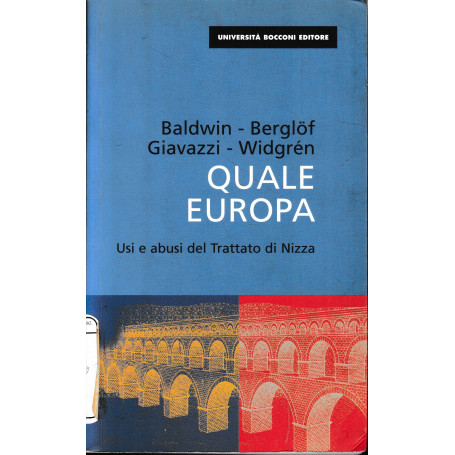 Quale Europa. Usi e abusi del trattato di Nizza