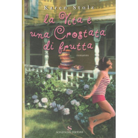 La vita è una crostata di frutta