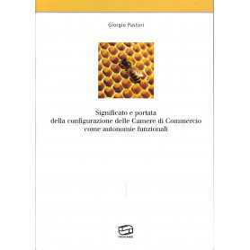 Significato e portata della configurazione delle Camere di Commercio come autonomie funzionali