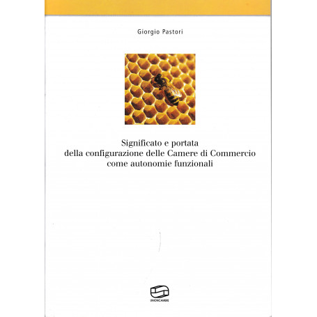 Significato e portata della configurazione delle Camere di Commercio come autonomie funzionali
