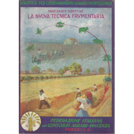 LA NUOVA TECNICA FRUMENTARIA