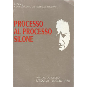 PROCESSO AL PROCESSO SILONE