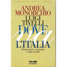Dove va l'Italia. Democrazia