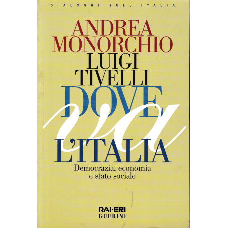 Dove va l'Italia. Democrazia