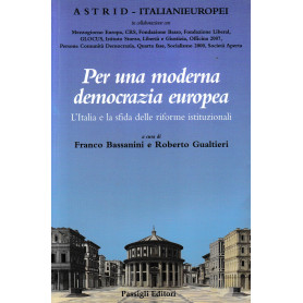 Per una moderna democrazia europea. L'Italia e la sfida delle riforme istituzionali