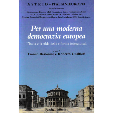 Per una moderna democrazia europea. L'Italia e la sfida delle riforme istituzionali