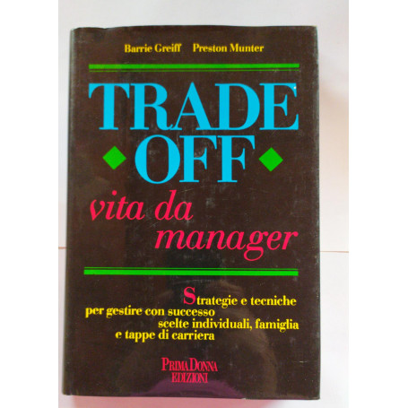 Trade off vita da manager