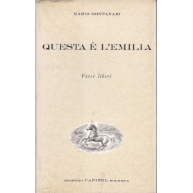 Questa è l'Emilia. Versi liberi.